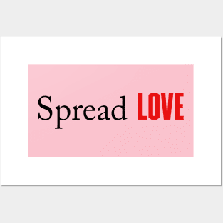 Spread love Posters and Art